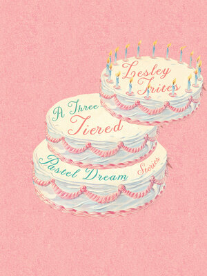 cover image of A Three-Tiered Pastel Dream